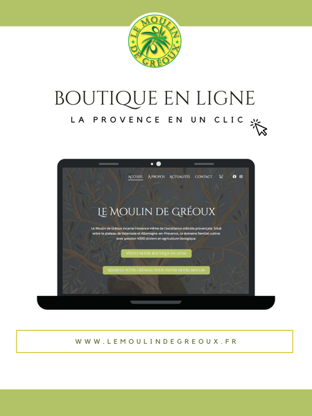 La boutique en ligne du Moulin de Gréoux permet de retrouver toute l'authenticité des produits de l'exploitation en quelques clics 💻