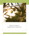 L'énergie solaire des oliviers