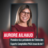 Aurore Ailhaud, première vice-présidente de l’Ordre des Experts-Comptables PACA issue du 04