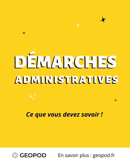 Un GEOPOD, quelles démarches administratives ? 📜