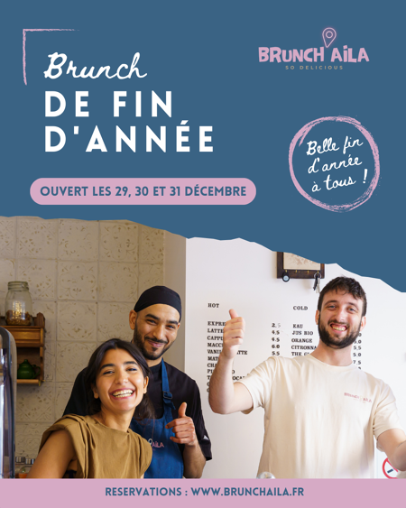 Entre deux festivités et avant le passage à la nouvelle année, Brunch’Aila ouvre ses portes pour une pause gourmande 😍