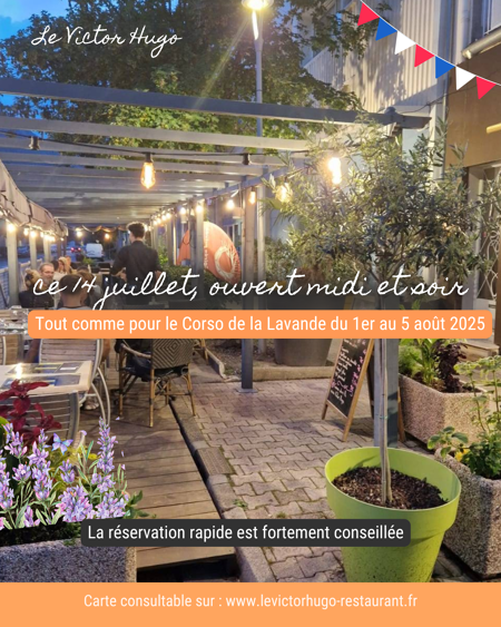 Ouvert 14 juillet et en août