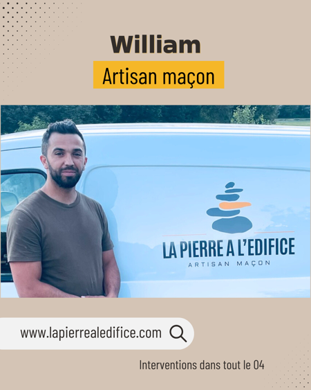 Spécialisé dans la maçonnerie, William met son savoir-faire au service de projets sur mesure.
