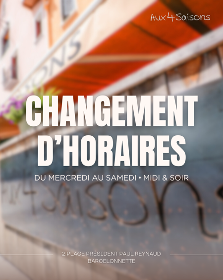 Aux 4 Saisons ajuste ses horaires d’ouverture 🕑