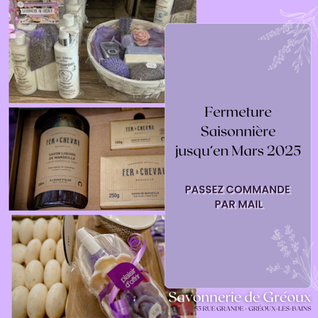 📆 La savonnerie fermera ses portes pour la saison