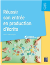 Réussir son entrée en production d'écrits - GS