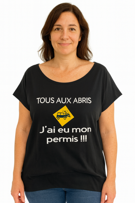 T-shirt femme “Tous aux abris, j’ai eu mon permis” 