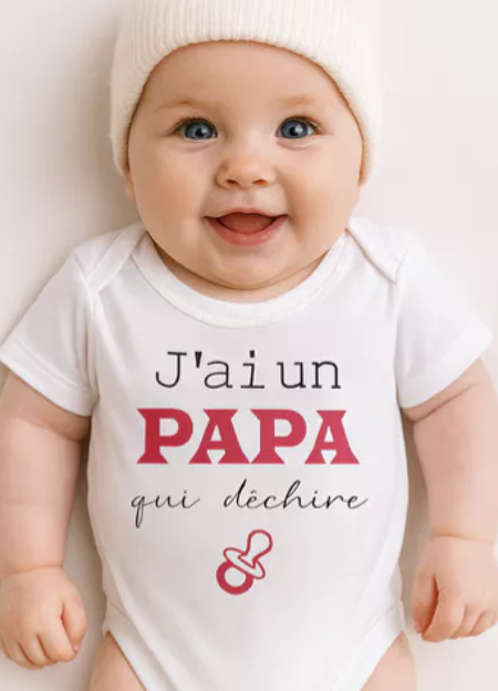 👶 Body bébé – “J’ai un papa qui déchire” 🔥