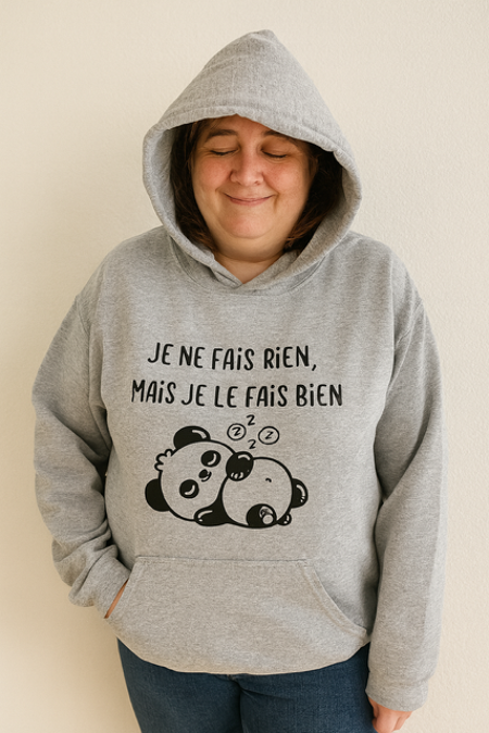 Sweat femme à capuche “Je ne fais rien mais je le fais bien” 