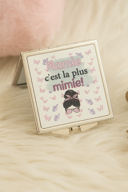 Miroir de poche mamie c'est la plus mimie