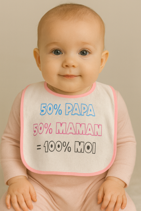 Bavoir rose  « 50% papa 50% maman 100% moi »