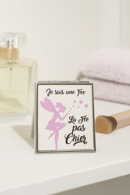 miroir de poche "Je suis une fée… la fée pas chier" 