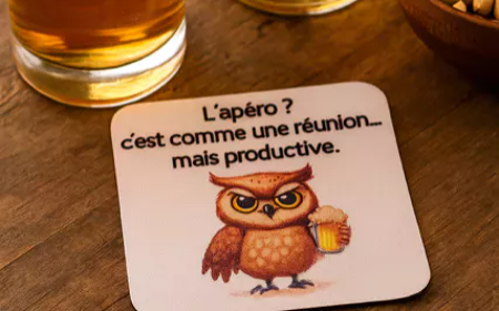 🍹 Dessous de verre – “L’apéro, c’est comme une réunion… mais productive” 🍻
