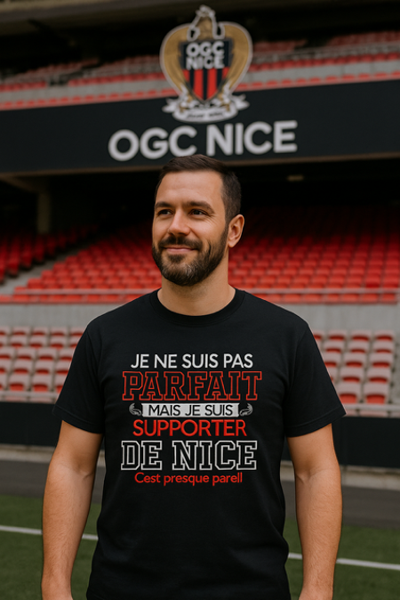  T-shirt homme – « Je ne suis pas parfait… mais je suis supporter de Nice, c’est presque pareil » ⚽🔴⚫