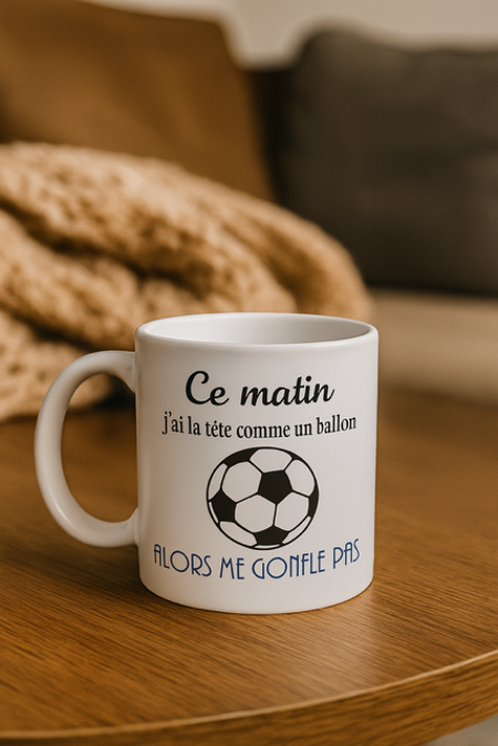 Mug blanc mat "Ce matin j’ai la tête comme un ballon alors me gonfle pas" 