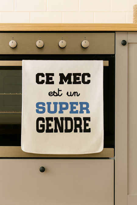 Torchon “Ce mec est un super gendre” 