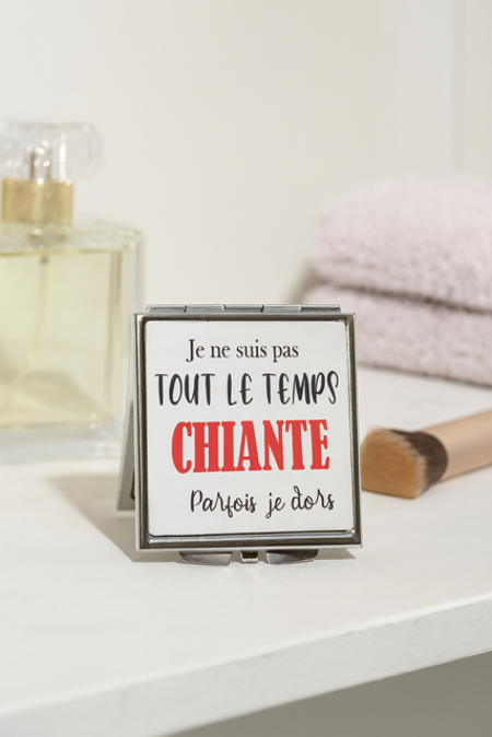 miroir de poche "Je ne suis pas tout le temps chiante… parfois je dors" 
